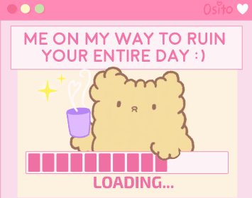 On My Way To Ruin Your Day Osito Sticker