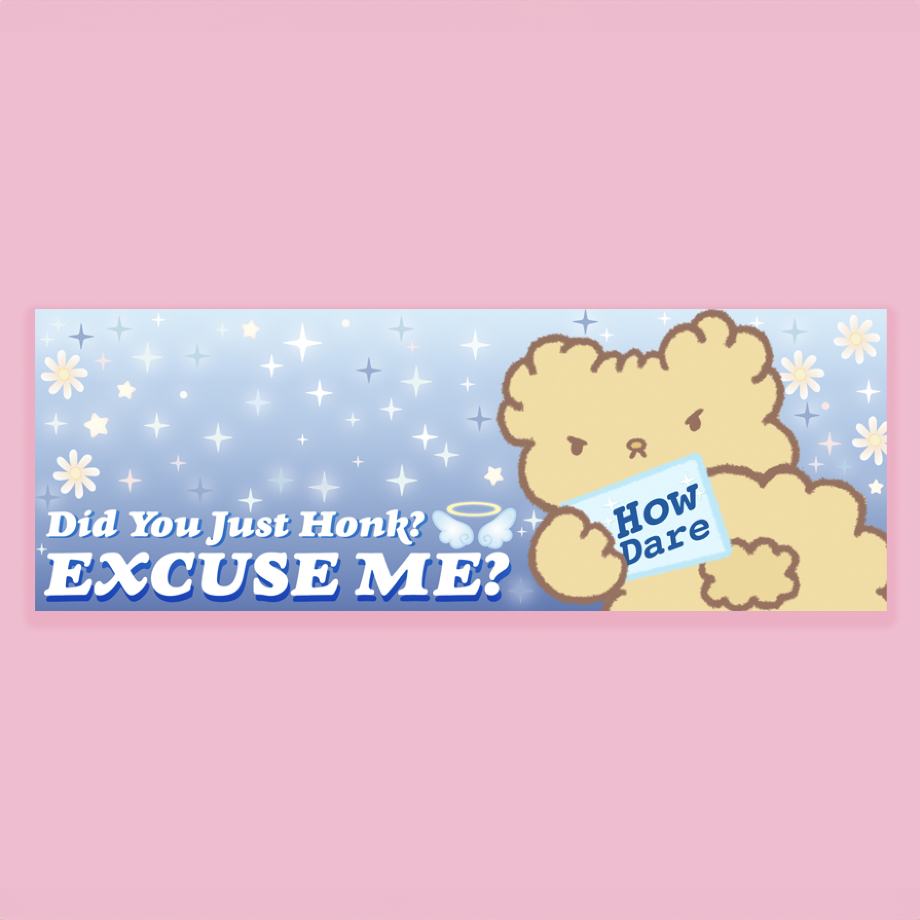 Osito - Did You Just Honk? Bumper Sticker