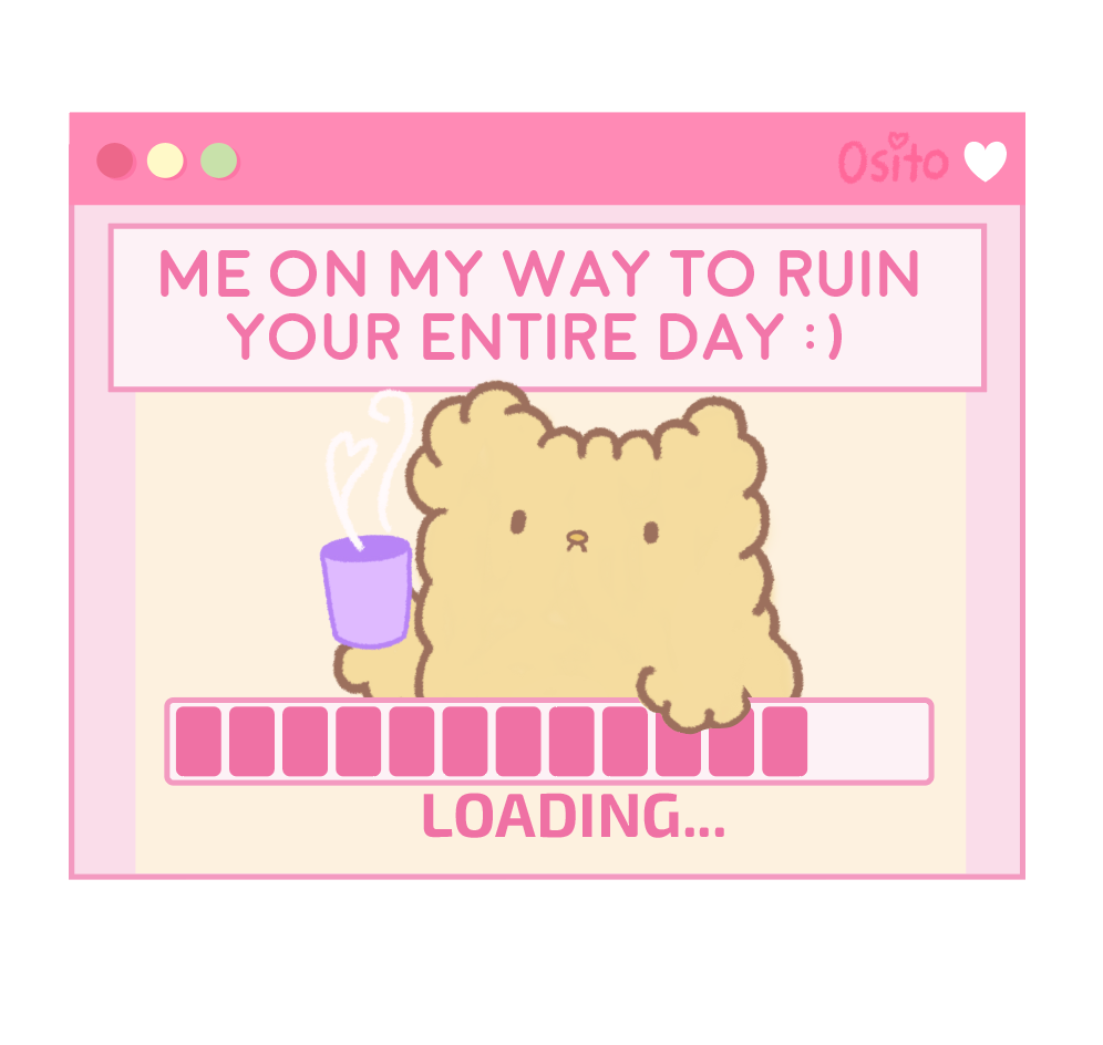 On My Way To Ruin Your Day Osito Sticker